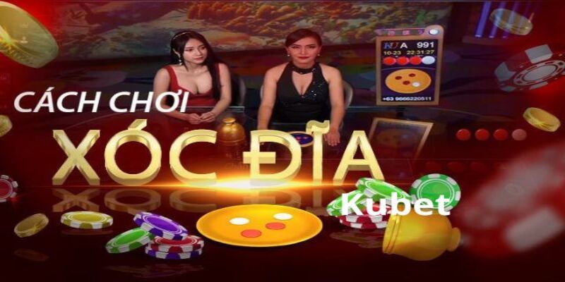 Xóc đĩa Kubet88 có luật chơi không quá phức tạp